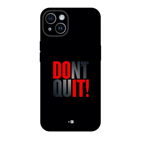 Classic Dont Quit Back Case for iPhone 14